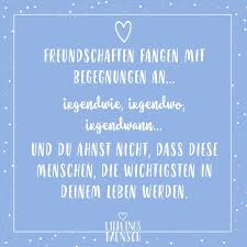 Freundschaften Fangen Mit Begegnungen An Irgendwie Irgendwo Irgendwann Und Zitate Zum Thema Freundschaft Spruche Freundschaft Lustig Spruche Uber Freundschaft