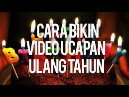 Download video ucapan selamat hari lahir. Cara Membuat Video Ucapan Ultah Di Android Mudah Ulang Tahun Ucapan Selamat Ulang Tahun Romantis