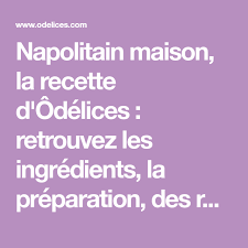 Napolitain Maison Recette Recette Napolitain Bouchees Au Thon