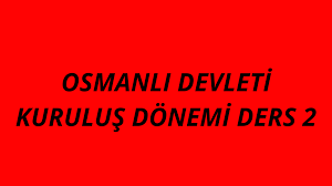 osmanli devleti kurulus donemi ders 2 osmanli timar