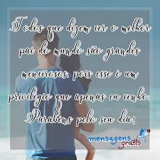 Sei que receberá merecidas homenagens neste dia especial, mas também sei que a maior e melhor homenagem virá com o tempo. Mensagens De Dia Dos Pais 2021 Frases E Homenagens Para Emociona Lo Mensagens Gratis
