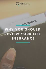 Why Should You Review Your Life Insurance Life Cover Critical Illness Life Insurance