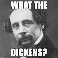 dickens - Imgflip