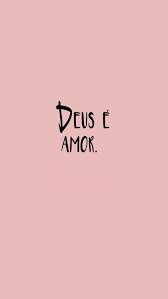 Deus E Amor Planos De Fundo Cristaos Ideias De Papel De Parede Papeis De Parede Jesus