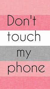 Wallpaper Listras Don T Touch My Phone Gray Pink White Iphone Background Pink Wallpaper Iphone Dont Touch My Phone Wallpapers Wallpaper Iphone Cute