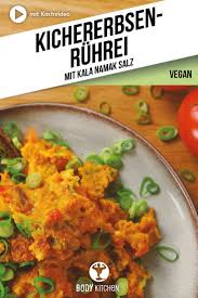Veganes Ruhrei Kichererbsen Scramble Fitness Rezept Von Body Kitchen Rezept Fitness Lebensmittel Kichererbsen Rezepte