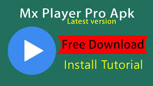 Mx Player Pro Apk Free Download Latest Version Install Tutorial Video App Free Download Tutorial