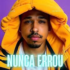Play Nunca Errou by Jon Ayres