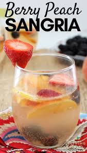Berry Peach Sangria Recipe In 2020 Easy Sangria Recipes Peach Sangria Summer Sangria Recipes