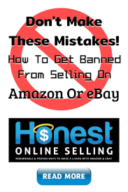 How Sellers Get Banned From Selling On Amazon Or Ebay Get Reinstated Ebay Selling Tips Make Money On Amazon Online Arbitrage
