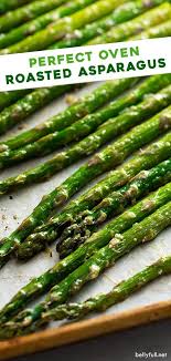 This Easy Recipe For Oven Roasted Asparagus Is A Fantastic Healthy Side Dish That Goes With Oven Roasted Asparagus Roasted Asparagus Asparagus Recipes Roasted
