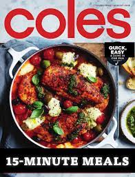 Coles Magazine August 2018 Http Olcatalogue Com Coles Coles Magazine Html New Chicken Recipes Chicken Recipes Coles Recipe