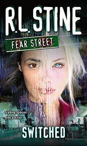 There's The Girl With The Blog: Focusing On Fear Street: Switched
