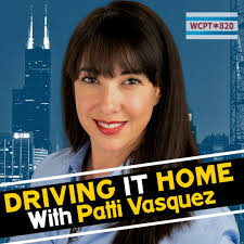 Stream episode Driving It Home With Patti Vasquez 11.08.23 by WCPT 820  Weekend podcast