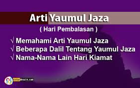 Hikmah beriman kepada hari akhir. Arti Yaumul Jaza Pintardesain Com