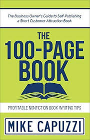 Epub Free The 100page Book The Business Owners Guide To Selfpublishing A Short Customer Attraction Book Pdf Download Free Epub Mobi Ebooks 2020
