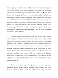 Antara kepentingan perpaduan kaum di malaysia ialah mewujudkan masyarakat yang harmoni. Kepentingan Perpaduan Kaum Di Malaysia Ialah Mewujudkan Masyarakat Yang Harmoni