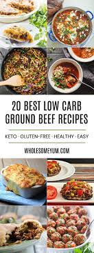 The 20 Best Low Carb And Keto Ground Beef Recipes Beef Recipes Keto Beef Recipes Healthy Hamburger Recipes