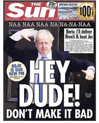Sunday newspaper headlines is a compilation of the the major headlines in nigerian newspapers. Maria Ramos On Twitter The Sun Newspaper Headline Here Comes Boris The New Dude At No 10 Bojo Newpm