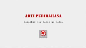 Artinya sukar memasukkan pengajaran baik kepada orang yang jahat. Arti Peribahasa Bagaikan Air Jatuh Ke Batu Puisi Normantis