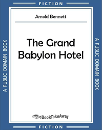 If there is a sparknotes, shmoop, or cliff notes guide, . The Grand Babylon Hotel Ebooktakeaway Download Free Ebooks