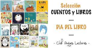 Fábulas cortas para antes de dormir. Libros Y Cuentos Infantiles Para Un Dia Del Libro Diferente Club Peques Lectores Cuentos Y Creatividad Infantil