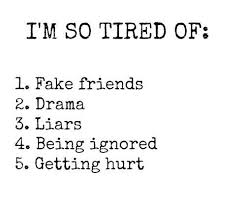 Im So Tired Of Life Quotes Quotes Quote Hurt Life Lessons Drama Liars Fake Friends Life Sayings Ignored Hurt Quotes Fake Friend Quotes Fake Friends