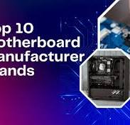 Top 10+ Motherboard Manufacturer Brands List (2026)