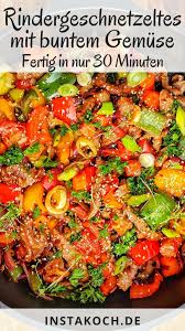 Rindergeschnetzeltes Mit Buntem Gemuse Instakoch De Rezept Rindergeschnetzeltes Geschnetzeltes Geschnetzeltes Mit Gemuse