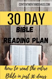 Unlock the bible in 30 days is a wonderful tool to gain an overview of the bible's amazing truths. How To Read The Entire Bible In 30 Days Plan Contentment Chaos