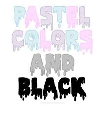 This This Is It I Swear My Bio Isn T From This I Swear But This Just Makes It 200x Better Pastel Goth Fashion Pastel Goth Goth Quotes
