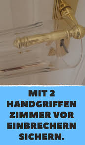 Mit 2 Handgriffen Zimmer Vor Einbrechern Sichern Tipps Und Tricks Tipps Tricks