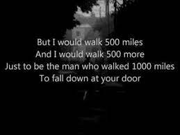 The Proclaimers I M Gonna Be 500 Miles Lyrics Youtube The Perfect Song To Get People Onto The Dance Floor The Proclaimers Lyrics 500 Miles
