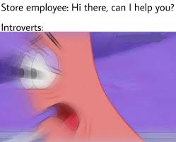 Introverts Patrick Star Meme By Hilarioushumorfromouterspace Tumblr Funny Spongebob Memes Funny Relatable Memes Patrick Star Meme
