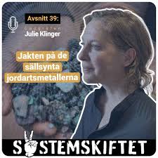 Forskaren Julie Klinger om jakten på de sällsynta jordartsmetallerna