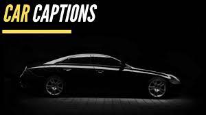 90 Car Captions For Instagram New Car Captions Quotes