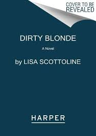 A sortable list in reading order and chronological order with publication date, genre, and rating. Dirty Blonde Lisa Scottoline Buch Jpc