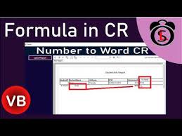 Convert Number Currency To Words In Crystal Report Vb Net Formula Field In Crystal Report Youtube