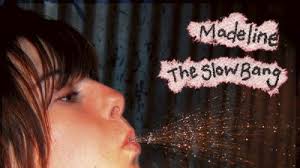 Madeline: The Slow Bang Album Review