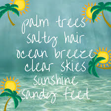 Beach Quotes Palm Trees Salty Hair Ocean Breeze Clear Skies Sunshine Sandy Feet Beach Quotes North Myrtle Beach Palm Trees