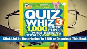 Pixie dust, magic mirrors, and genies are all considered forms of cheating and will disqualify your score on this test! 1 000 Super Fun Mind Bending Totally Awesome Trivia Questions National Geographic Kids Quiz Whiz 6 Books Science Nature How It Works Uni Tankers Dk