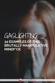 Unknown june 22, 2018 at 7:17 am. 22 Real World Examples Of Gaslighting In Action