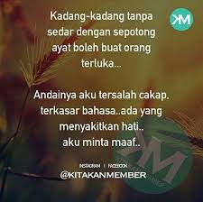 Jangan menyesal kemudian hari kerana terlajak perahu boleh diundur, terlajak kata merana diri. Kitakanmember Kitakanmembe Twitter
