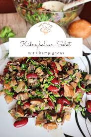 Kidneybohnen Salat Mit Champignons Schnelles Und Leckeres Rezept Rezept Salat Rezepte Schnell Rezepte Salat Rezepte Grillen