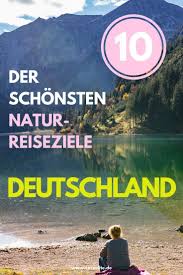 This opens in a new window. Die 10 Schonsten Naturreiseziele Deutschlands Careelite Reisen Deutschland Reisen Kurzurlaub Deutschland