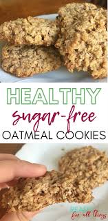 Sugar Free Healthy Oatmeal Cookies That Are So Delicious Recipe Sugar Free Oatmeal Cookies Healthy Oatmeal Cookies Sugar Free Oatmeal