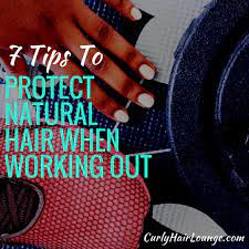 7 Tips To Protect Natural Hair When Working Out Natural Hair Styles Natural Hair Transitioning Curly Hair Styles Naturally