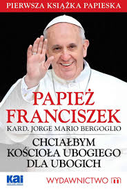 Papież franciszek wziął udział w mszy św. Papiez Franciszek Chcialbym Kosciola Ubogiego Dla Ubogich Papiez Franciszek Ebook Sklep Empik Com