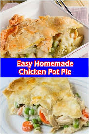 Easy Homemade Chicken Pot Pie Homemade Chicken Pot Pie Easy Chicken Pot Pie Recipe Pot Pie Recipe Easy