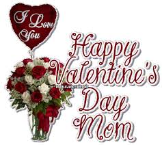 Happy valentine's day, and thanks for always seeing the best in me. Happy Valentines Day Mom Dazzle Junction